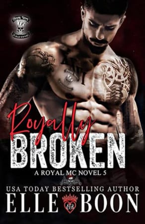 Cover of Royally Broken (Royal Bastards MC: Royal Sons CA #5)
